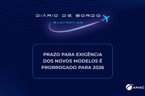 img of ANAC estende até 2026 período de adesão a diários de bordo eletrônicos modernos